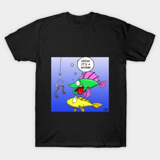 Eeew! It's a Worm! T-Shirt